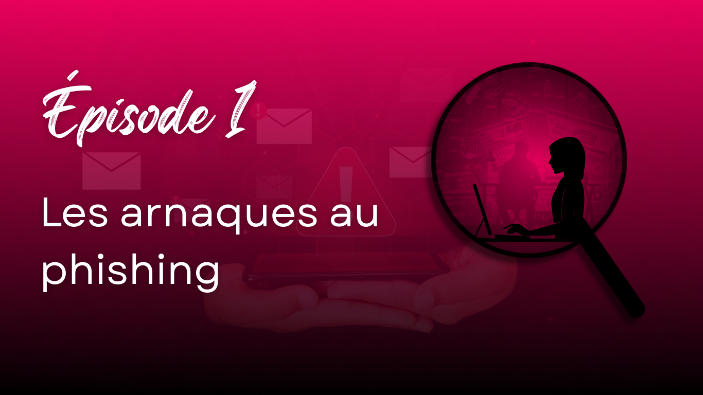 Les arnaques au phishing